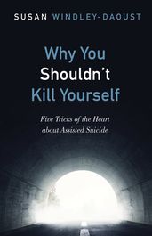 Why You Shouldn t Kill Yourself
