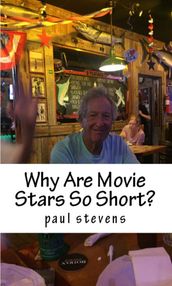 Why are Movie Stars So Short?