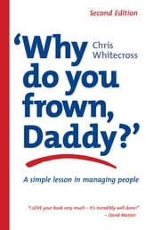 Why do you frown, Daddy?