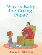 Why is Baby Joe Crying, Papa?