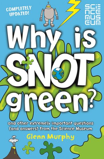 Why is Snot Green? - Glenn Murphy