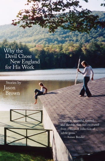 Why the Devil Chose New England for His Work - Jason Brown