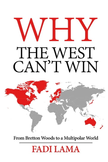 Why the West Can't Win - Fadi Lama
