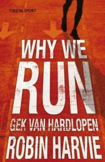 Why we run - Robin Harvie