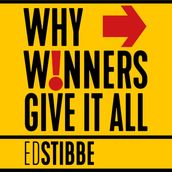 Why winners give it all