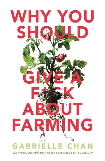 Why you should give a f*ck about farming - Gabrielle Chan