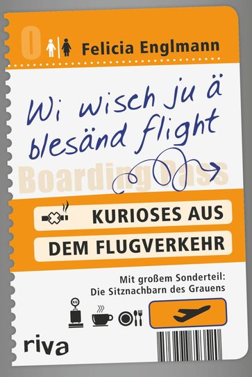 Wi wisch ju ä blesänd flight - Felicia Englmann