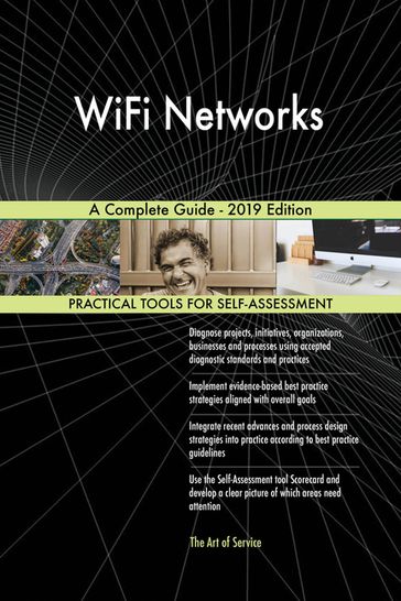 WiFi Networks A Complete Guide - 2019 Edition - Gerardus Blokdyk