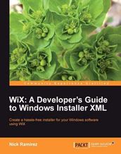 WiX: A Developer