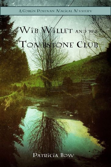 Wib Willett and the Tombstone Club - Patricia Bow