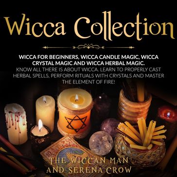 Wicca Collection - The Wiccan Man - Serena Crow