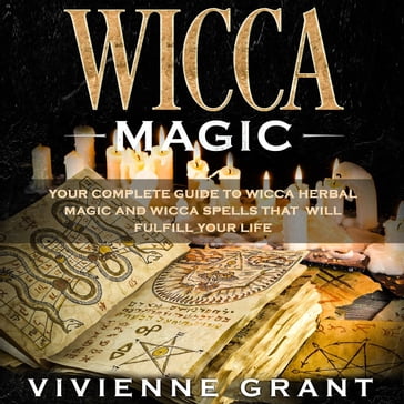 Wicca Magic - Vivienne Grant