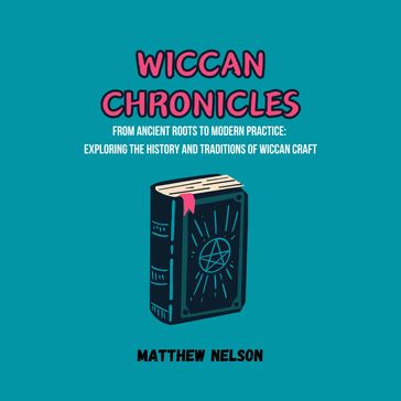 Wiccan Chronicles - Matthew Nelson