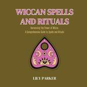 Wiccan Spells and Rituals