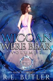 Wiccan-Were-Bear Series Volume Two