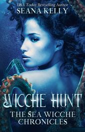 Wicche Hunt: The Sea Wicche Chronicles