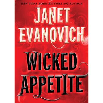 Wicked Appetite - Janet Evanovich