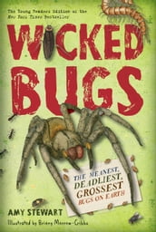 Wicked Bugs (Young Readers Edition)