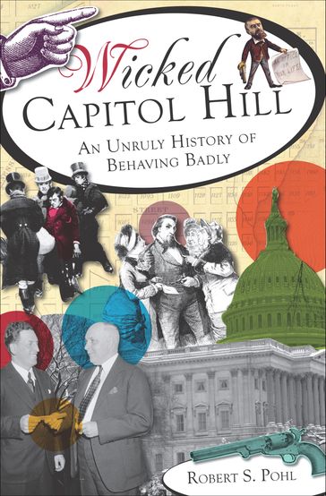 Wicked Capitol Hill - Robert S. Pohl