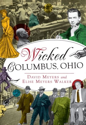 Wicked Columbus, Ohio - David Myers - Elise Meyers Walker