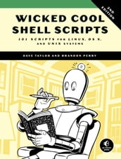 Wicked Cool Shell Scripts, 2nd Edition