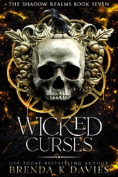 Wicked Curses (The Shadow Realms, Book 7)