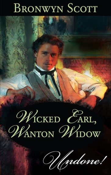 Wicked Earl, Wanton Widow - Bronwyn Scott