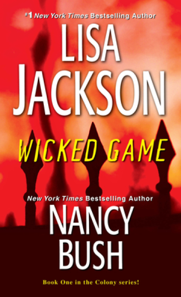 Wicked Game - Lisa Jackson - Nancy Bush