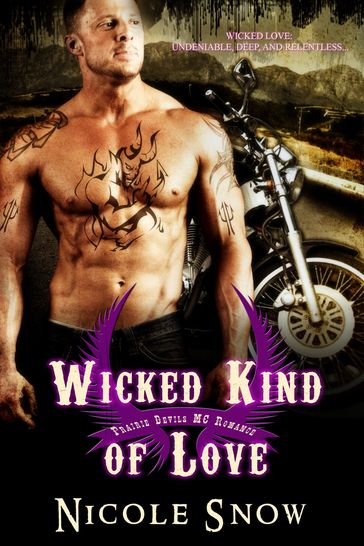 Wicked Kind of Love: Prairie Devils MC Romance - Nicole Snow