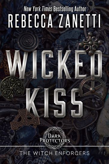 Wicked Kiss - Rebecca Zanetti