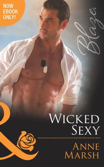 Wicked Sexy (Mills & Boon Blaze) (Uniformly Hot!, Book 51) - Anne Marsh