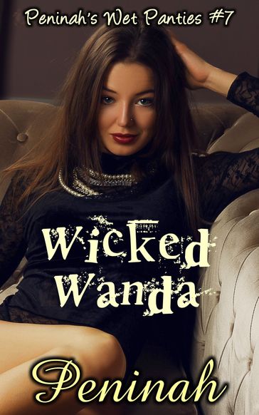 Wicked Wanda - Peninah