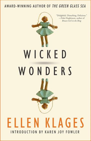 Wicked Wonders - Ellen Klages