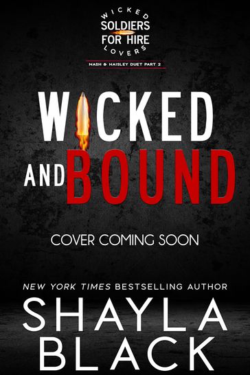 Wicked and Bound (Nash & Haisley, Part Two) - Shayla Black