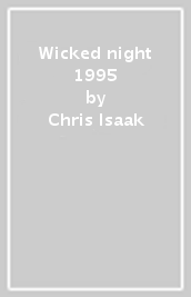 Wicked night 1995