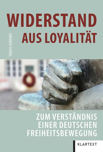 Widerstand aus Loyalität - Tobias Korenke