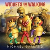 Widgets go Walking