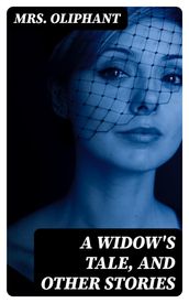 A Widow s Tale, and Other Stories