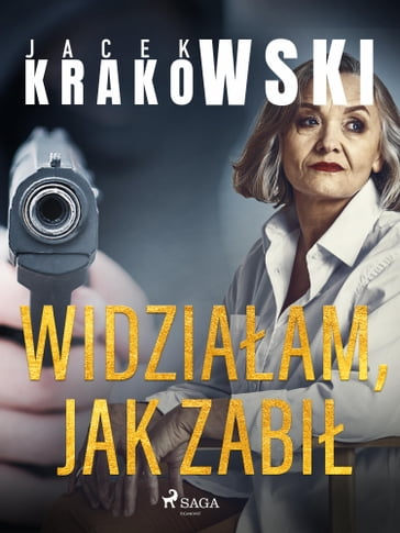 Widziaam, jak zabi - Jacek Krakowski