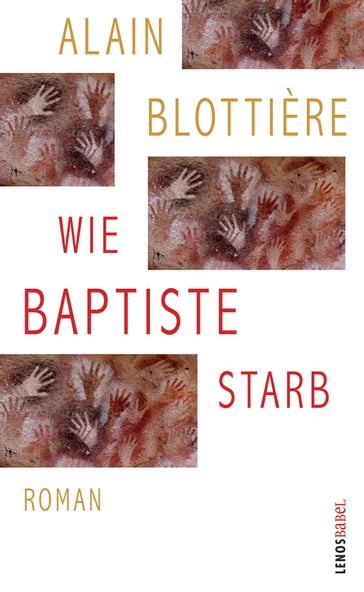 Wie Baptiste starb - Alain Blottière