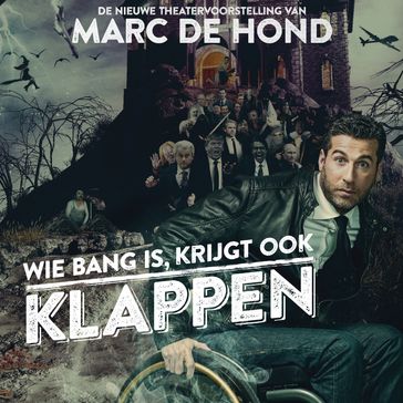 Wie bang is krijgt ook klappen - Marc de Hond