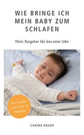 Wie bringe ich mein Baby zum Schlafen