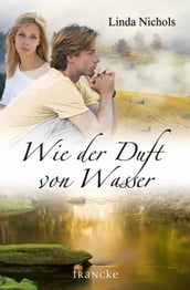 Wie der Duft von Wasser