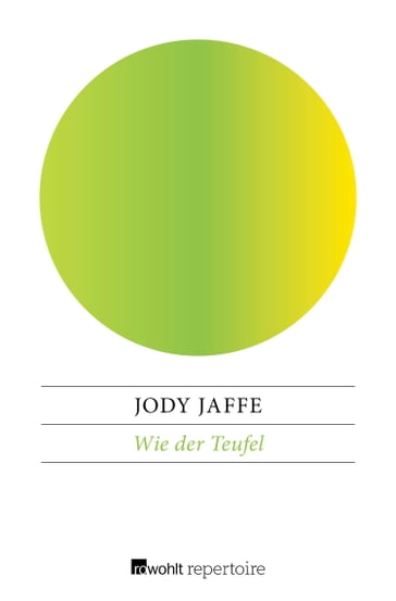 Wie der Teufel - Jody Jaffe