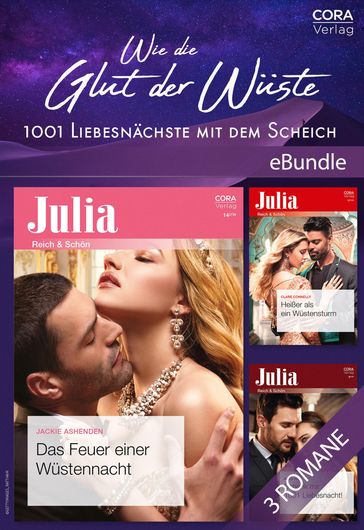 Wie die Glut der Wüste - 1001 Liebesnächste mit dem Scheich - Heidi Rice - Jackie Ashenden - Clare Connelly