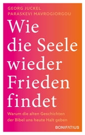 Wie die Seele wieder Frieden findet