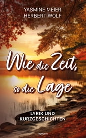 Wie die Zeit, so die Lage