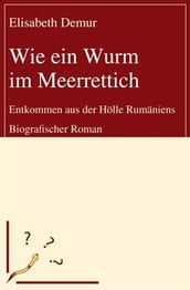 Wie ein Wurm im Meerrettich