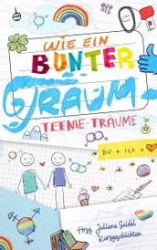 Wie ein bunter Traum: Teenie-Träume