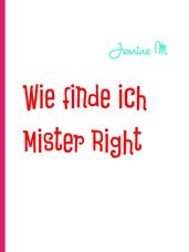 Wie finde ich Mister Right